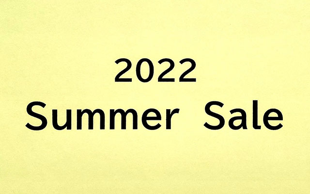 2022 Summer Sale 開催のお知らせ